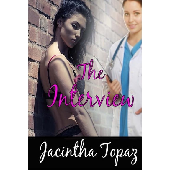 Dykelove Quickies: The Interview : A Lesbian Medical BDSM Erotic Romance (Series #1) (Paperback)