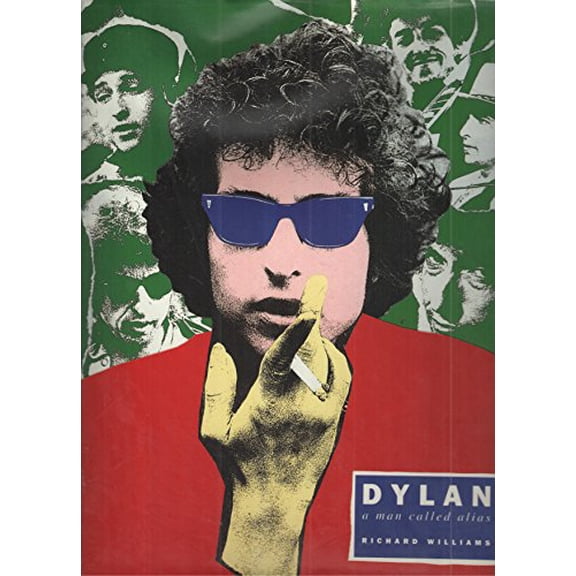 Pre-Owned Dylan: A Man Called Alias, 9780805022551, 0805022554, Hardcover, First Edition edition