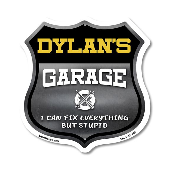 Dylan's Garage I Can Fix Everything But Stupid 12 inch X 12 inch Shield-Shaped Rust-Free Aluminum Metal Sign To last, Gift for Dads and Uncles Classic Americana Crafted in the USA