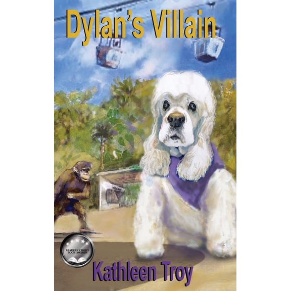 Dylan's Dog Squad Dylan's Villain, Book 3, (Hardcover)
