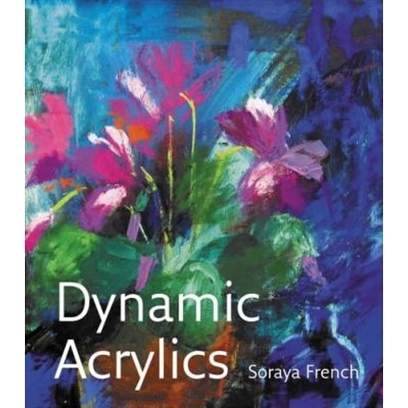 Pre-Owned Dynamic Acrylics Hardcover