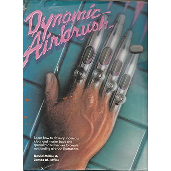 Pre-Owned Dynamic Airbrush (Hardcover) 0891341900 9780891341901