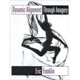 thumbnail image 1 of Pre-Owned Dynamic Alignment Through Imagery (Paperback) 0873224752 9780873224758, 1 of 1