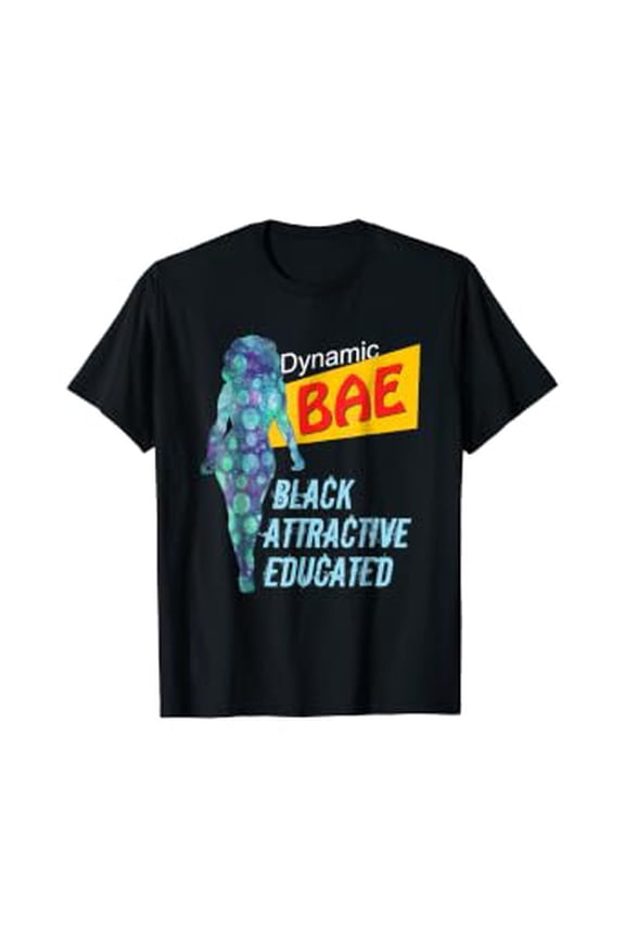 Dynamic BAE Black Attractive Educated T-Shirt