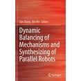thumbnail image 1 of Dynamic Balancing of Mechanisms and Synthesizing of Parallel Robots, (Hardcover), 1 of 1