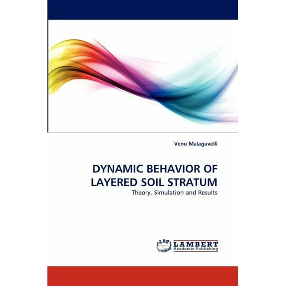 Dynamic Behavior of Layered Soil Stratum