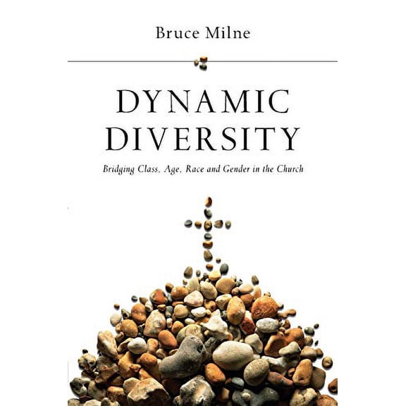 Pre-Owned Dynamic Diversity: Bridging Class, Age, Race and Gender in the Church Paperback