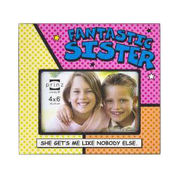 Dynamic Duos FANTASTIC SISTER Frame by Prinz - 4x6 - Walmart.com