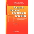 thumbnail image 1 of Dynamic General Equilibrium Modeling: Computational Methods and Applications (Paperback), 1 of 1