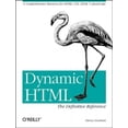 thumbnail image 1 of Pre-Owned Dynamic HTML: The Definitive Reference (Paperback) 1565924940 9781565924949, 1 of 1