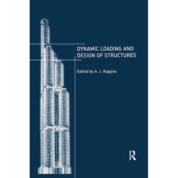 Dynamic Loading and Design of Structures, (Paperback)
