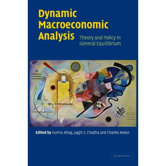 Dynamic Macroeconomic Analysis: Theory and Policy in General Equilibrium, (Hardcover)