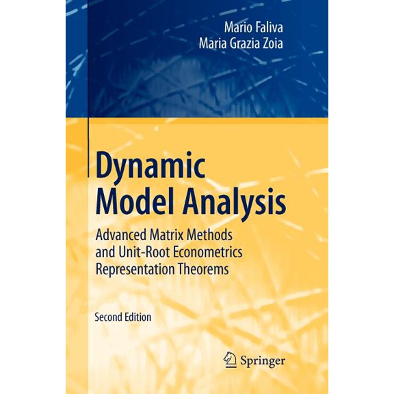 Dynamic Model Analysis: Advanced Matrix Methods and Unit-Root Econometrics Representation Theorems, (Paperback)