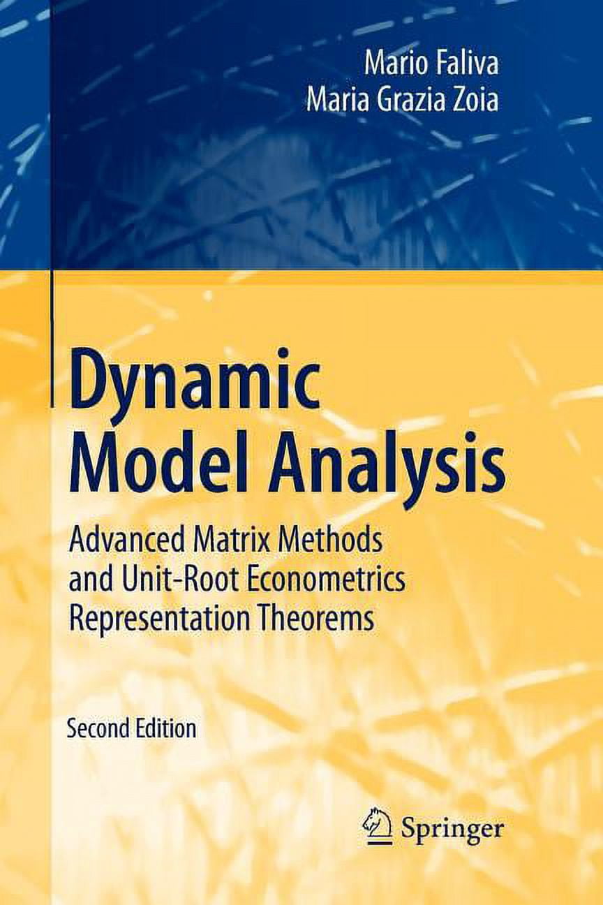 Dynamic Model Analysis: Advanced Matrix Methods and Unit-Root ...