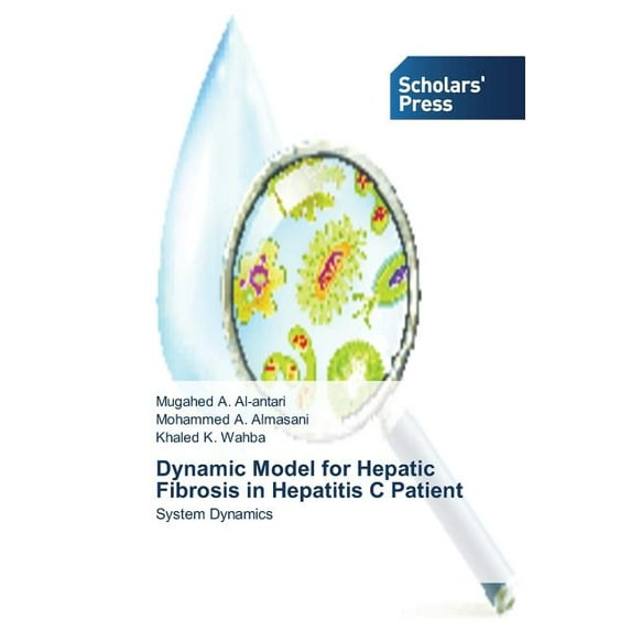 Dynamic Model for Hepatic Fibrosis in Hepatitis C Patient (Paperback)