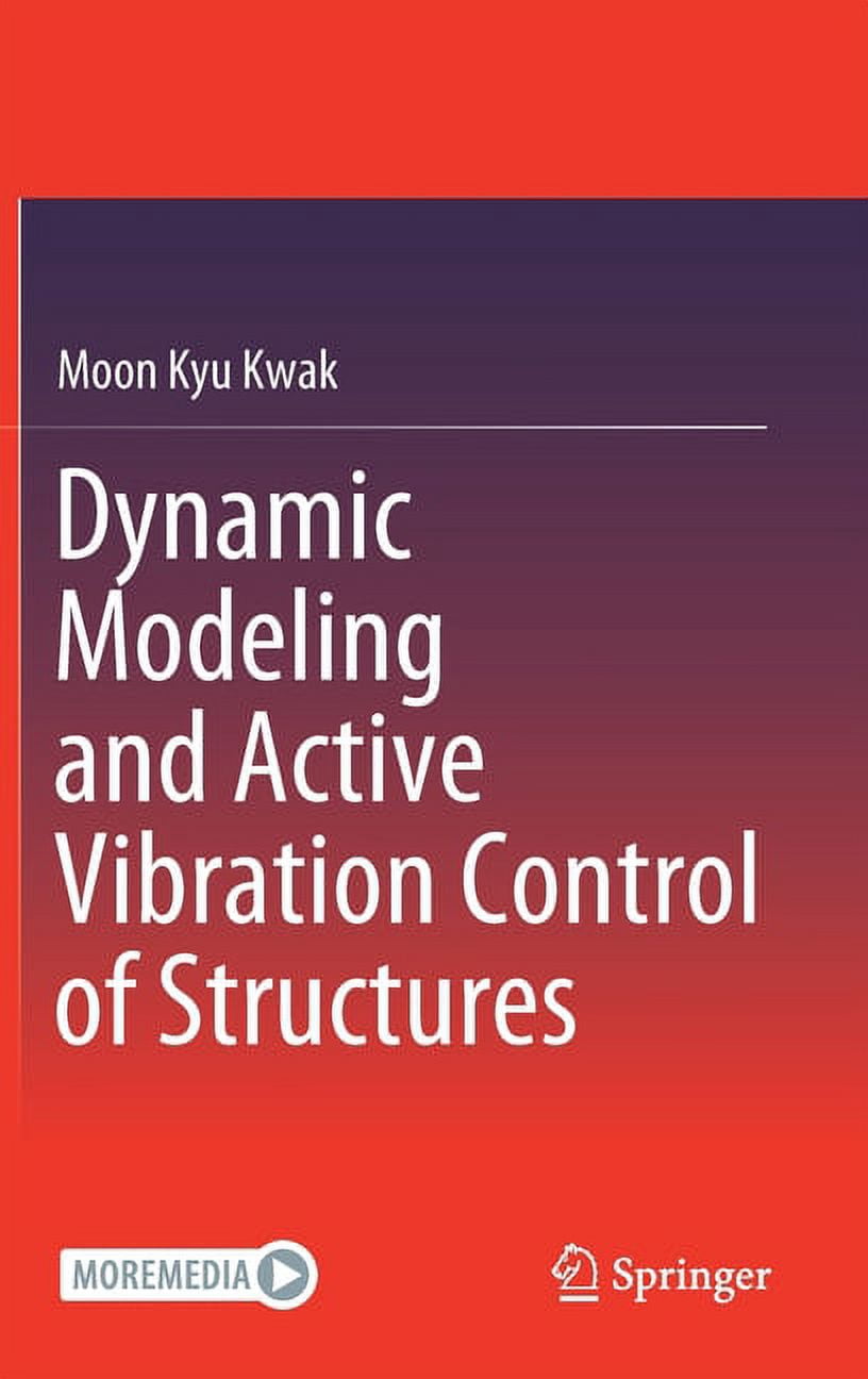 Dynamic Modeling and Active Vibration Control of Structures, (Hardcover ...