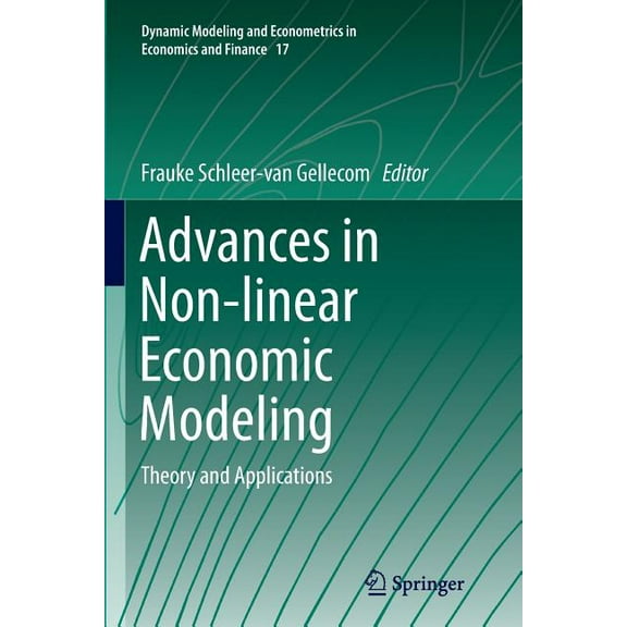 Dynamic Modeling and Econometrics in Eco Advances in Non-Linear Economic Modeling: Theory and Applications, Book 17, (Paperback)