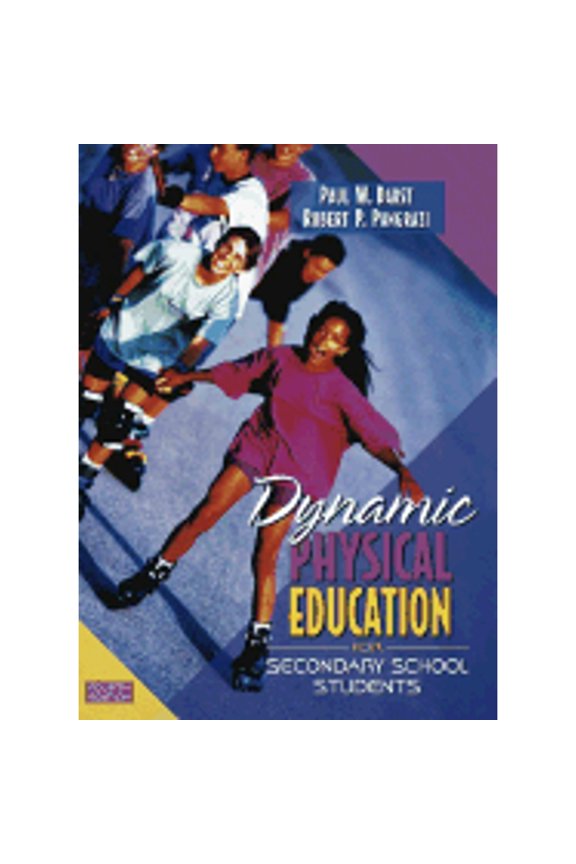 Dynamic Physical Education for Secondary School Students (Hardcover) by Paul W Darst, Robert P Pangrazi