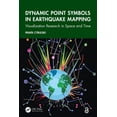 thumbnail image 1 of Dynamic Point Symbols in Earthquake Mapping: Visualization Research in Space and Time, (Hardcover), 1 of 1