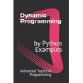 thumbnail image 1 of Dynamic Programming by Python Examples (Paperback) by X Y Wang, 1 of 1