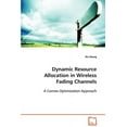 thumbnail image 1 of Dynamic Resource Allocation in Wireless Fading Channels (Paperback), 1 of 1