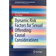thumbnail image 1 of Dynamic Risk Factors for Sexual Offending: Causal Considerations, (Paperback), 1 of 1