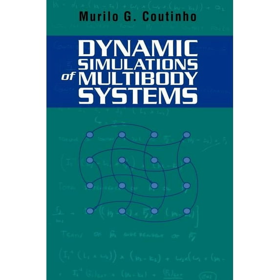Dynamic Simulations of Multibody Systems, (Paperback)