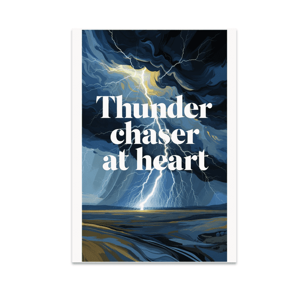 Dynamic Storm Wall Decor - Thunder Chaser Enthusiast - 13x19 Poster Print