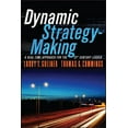 thumbnail image 1 of Dynamic Strategy-Making: A Real-Time Approach for the 21st Century Leader (Paperback), 1 of 1