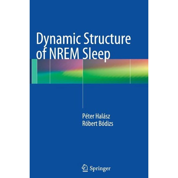 Dynamic Structure of Nrem Sleep, (Paperback)