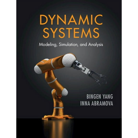 Dynamic Systems: Modeling, Simulation, and Analysis, (Hardcover)