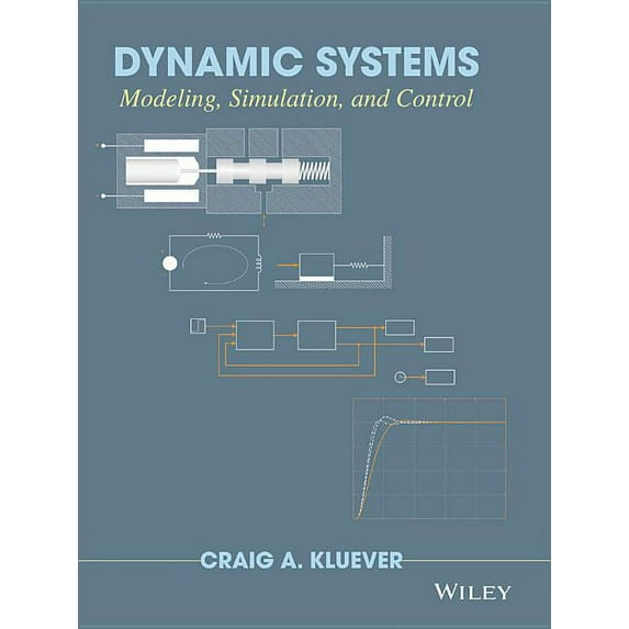Dynamic Systems: Modeling, Simulation, and Control