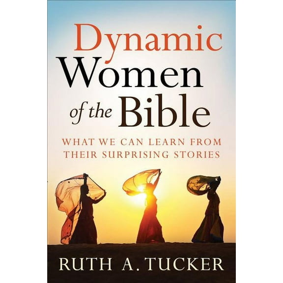 Dynamic Women of the Bible (Paperback)