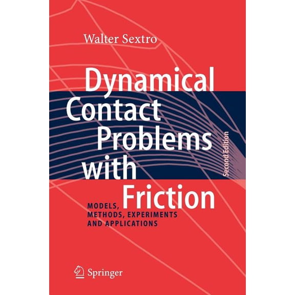Dynamical Contact Problems with Friction: Models, Methods, Experiments and Applications, (Paperback)