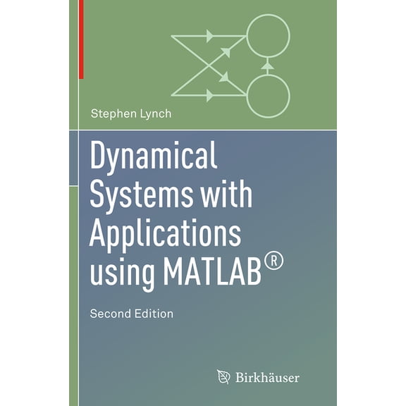 Dynamical Systems with Applications Using Matlab(r), (Paperback)
