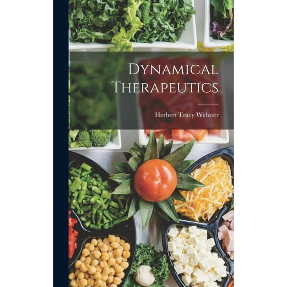 Dynamical Therapeutics (Hardcover)
