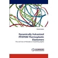 thumbnail image 1 of Dynamically Vulcanized PP/EPDM Thermoplastic Elastomers (Paperback), 1 of 1