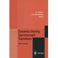 thumbnail image 1 of Dynamics During Spectroscopic Transitions: Basic Concepts, (Paperback), 1 of 1