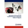 thumbnail image 1 of Dynamics Of Corporate Capital Structure And Firm Value In Nigeria, 1 of 1