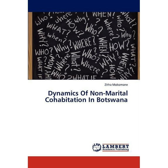 Dynamics Of Non-Marital Cohabitation In Botswana (Paperback)