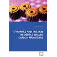 thumbnail image 1 of Dynamics and Friction in Double Walled Carbon Nanotubes (Paperback), 1 of 1