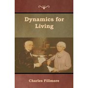 Dynamics for Living, Paperback