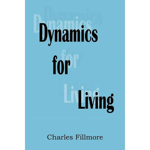 Dynamics for Living, (Paperback)