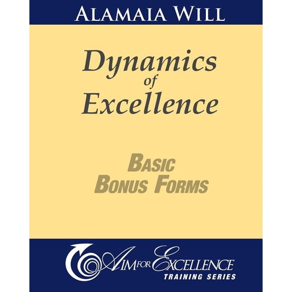 Dynamics of Excellence Basic Bonus Forms: Aim for Excellence Training Series (Paperback)