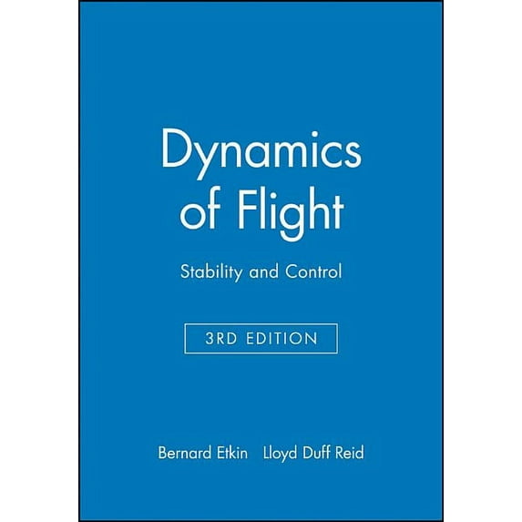 Dynamics of Flight: Stability and Control, (Hardcover)