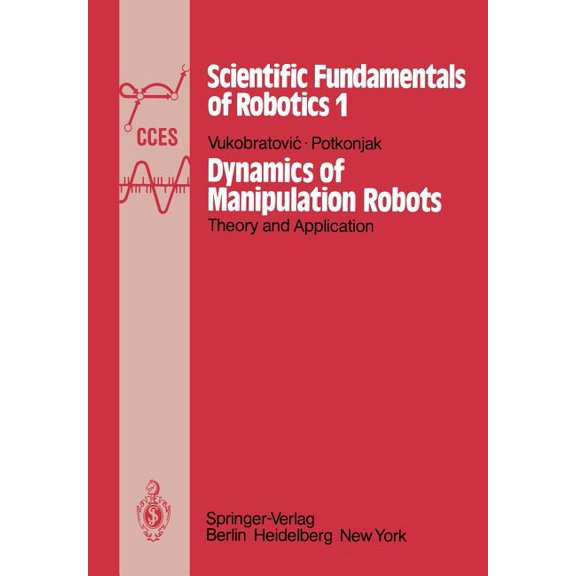 Dynamics of Manipulation Robots: Theory and Application, (Paperback)