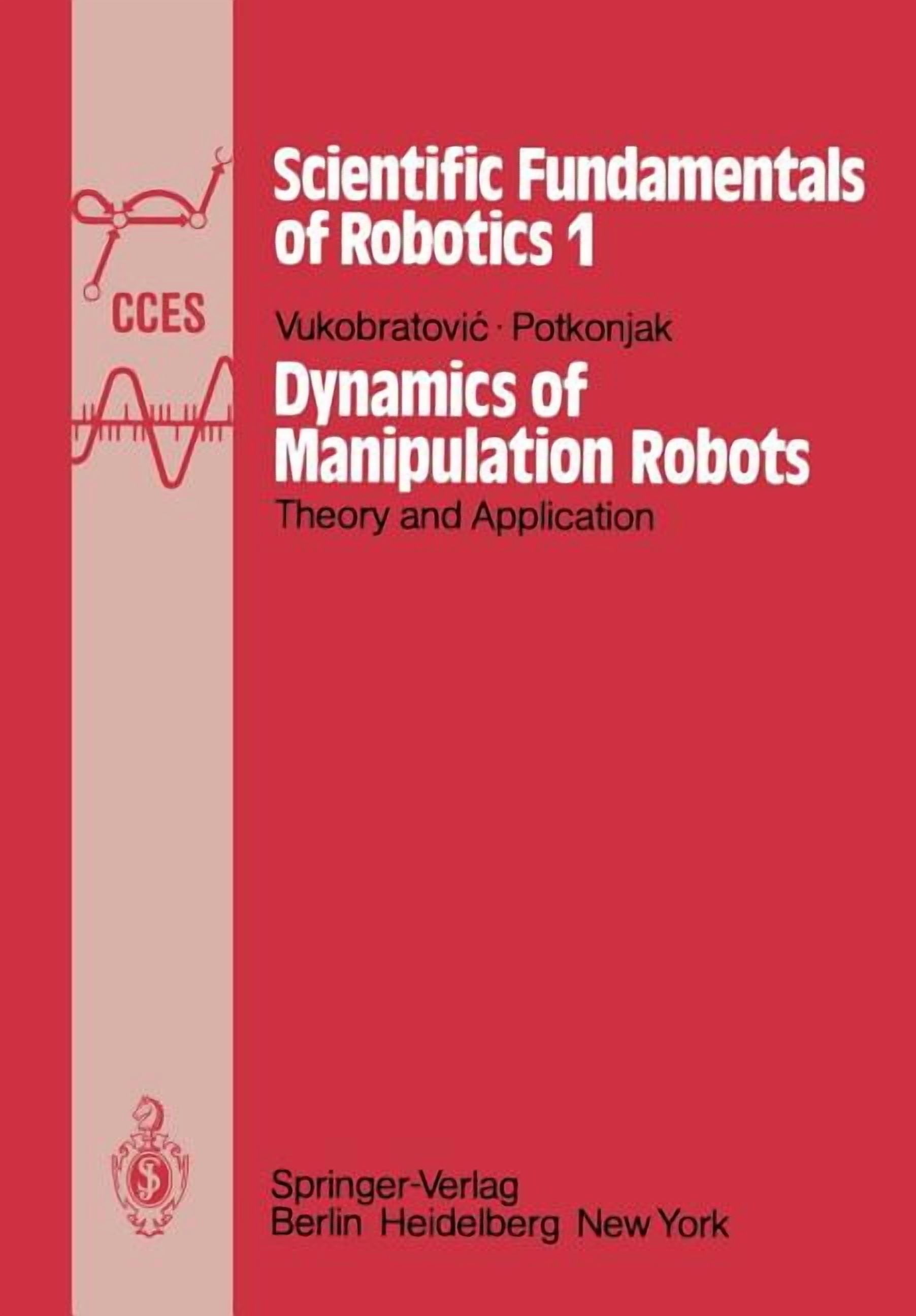Dynamics of Manipulation Robots: Theory and Application, (Paperback ...