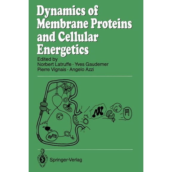 Dynamics of Membrane Proteins and Cellular Energetics, (Paperback)