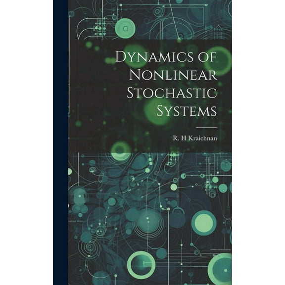 Dynamics of Nonlinear Stochastic Systems (Hardcover)