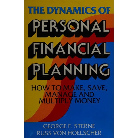Pre-Owned Dynamics of Personal Financial Planning 9780940398108 Used